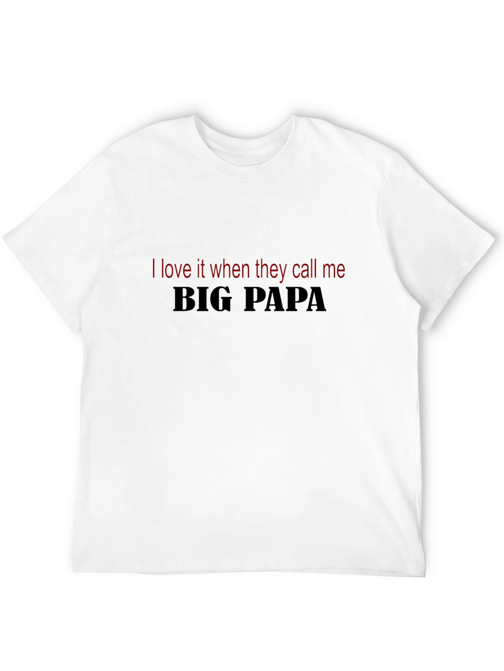 Big Papa T-Shirt - Funny Dad Tee