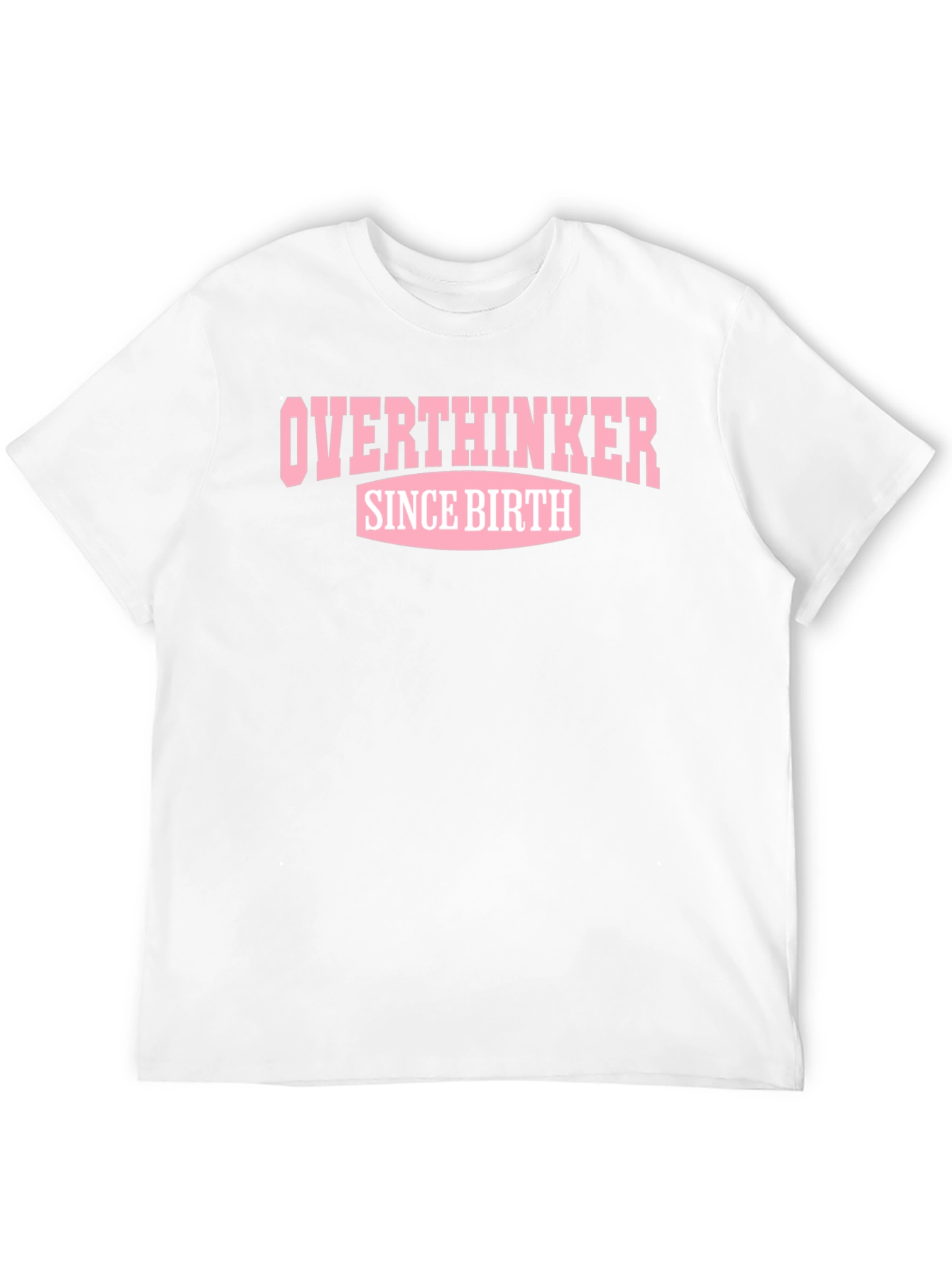 Overthinker Since Birth Black T-Shirt