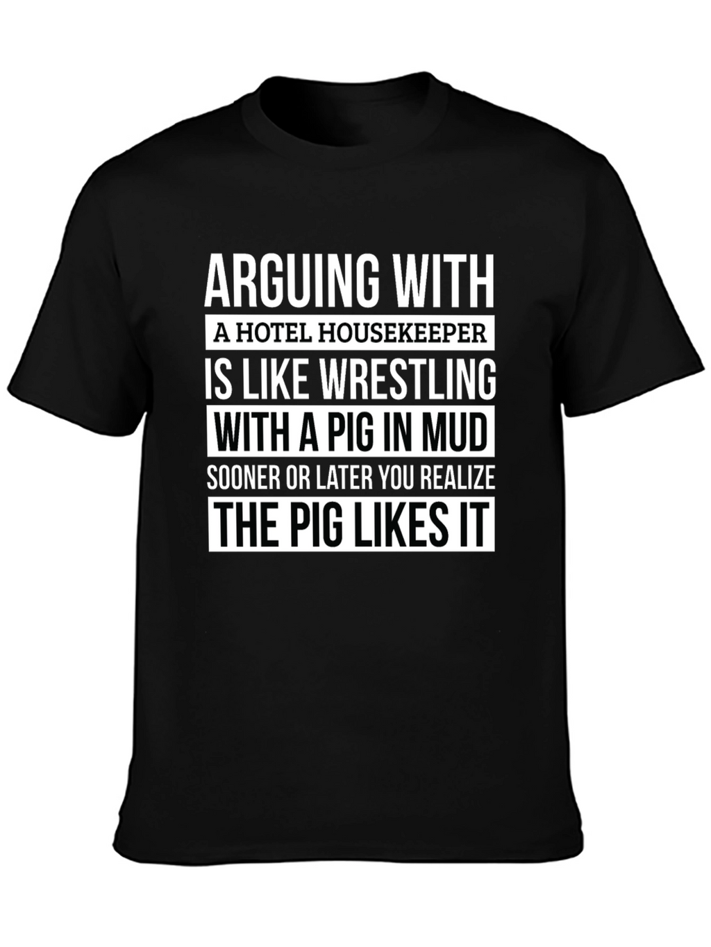 Arguing with Housekeeper Graphic Tee