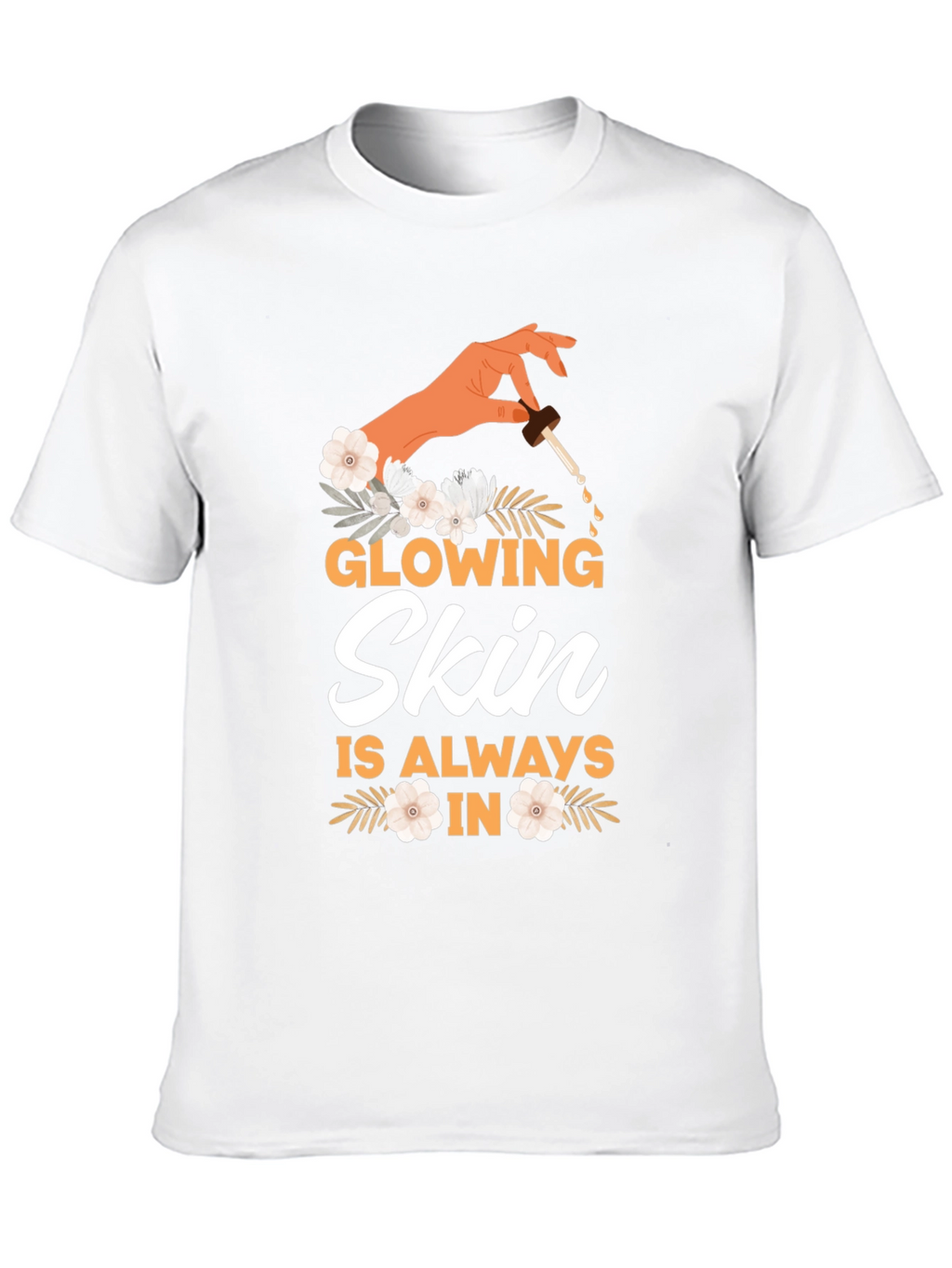 Glowing Skin T-Shirt