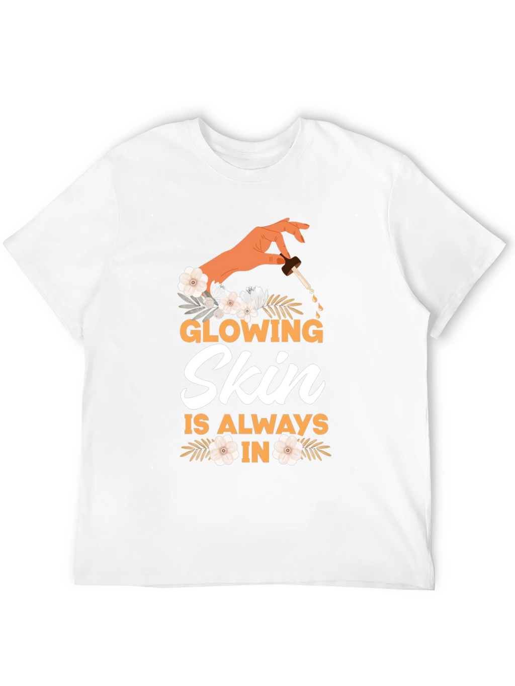 Glowing Skin T-Shirt