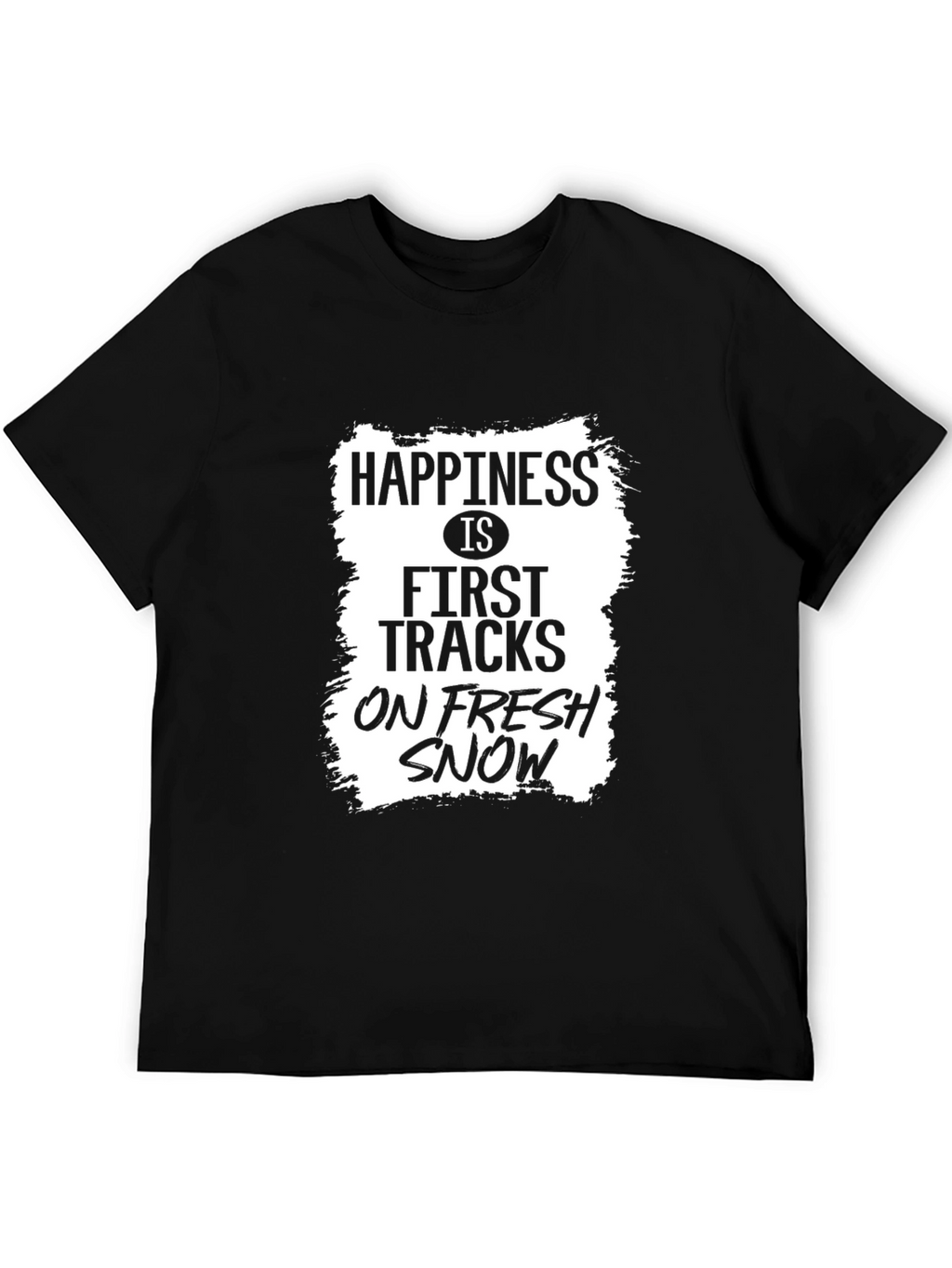 Happiness First Tracks Fresh Snow T-Shirt