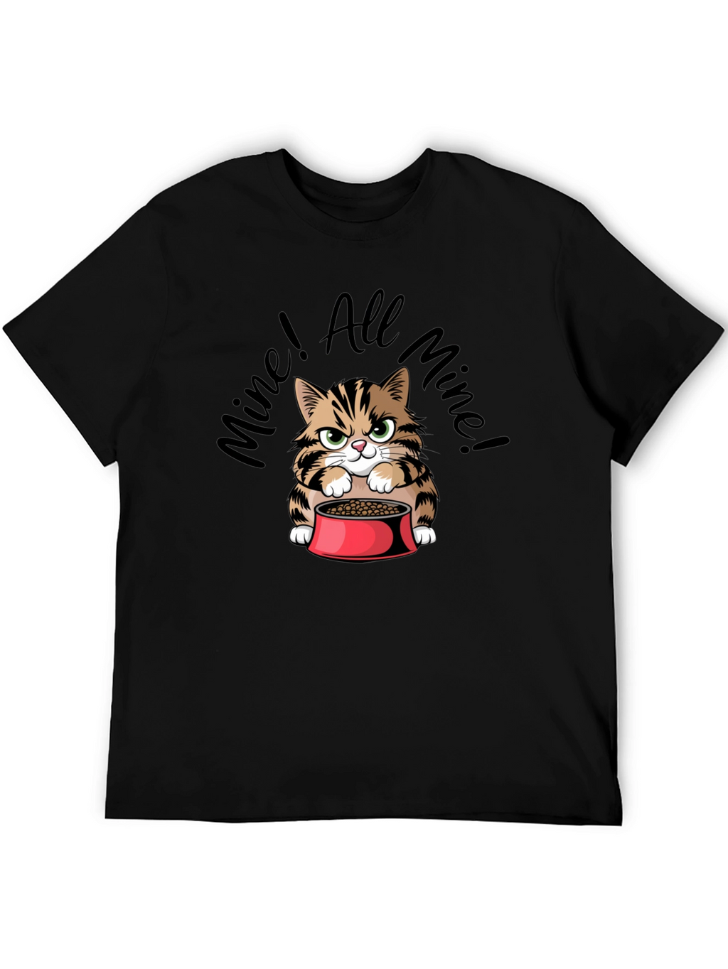 Funny Mine! All Mine! Cat Graphic T-Shirt