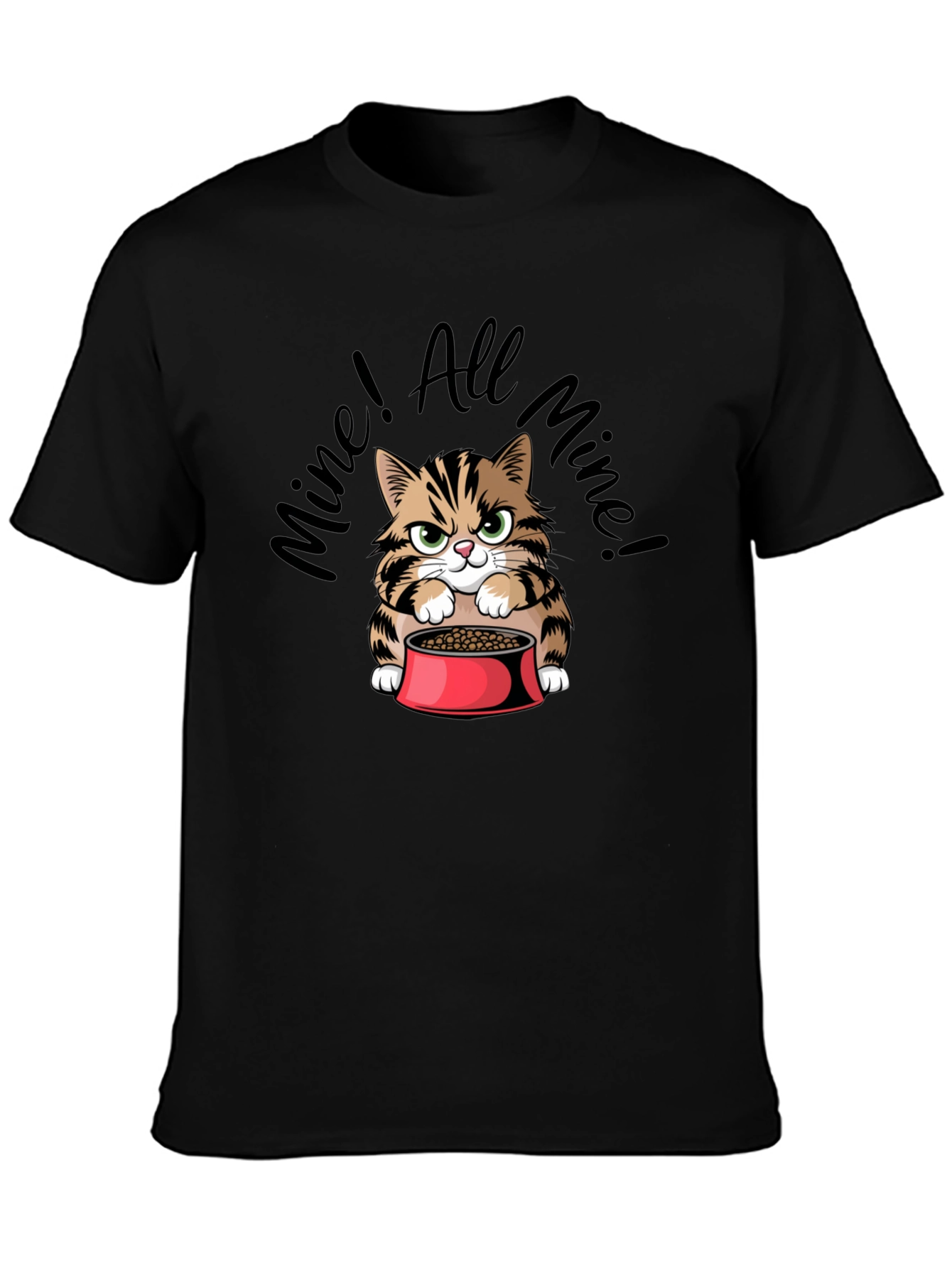 Funny Mine! All Mine! Cat Graphic T-Shirt