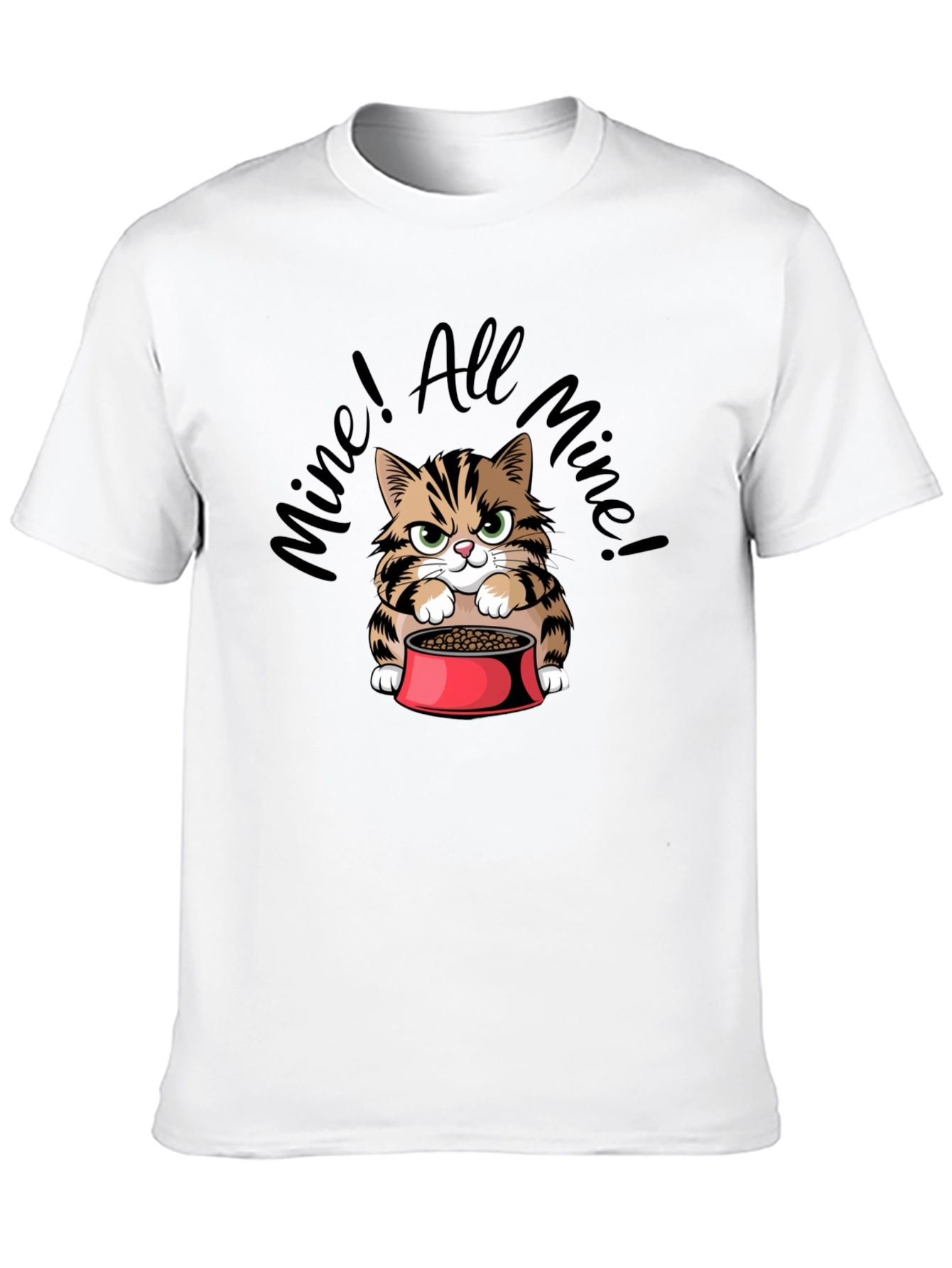 Funny Mine! All Mine! Cat Graphic T-Shirt