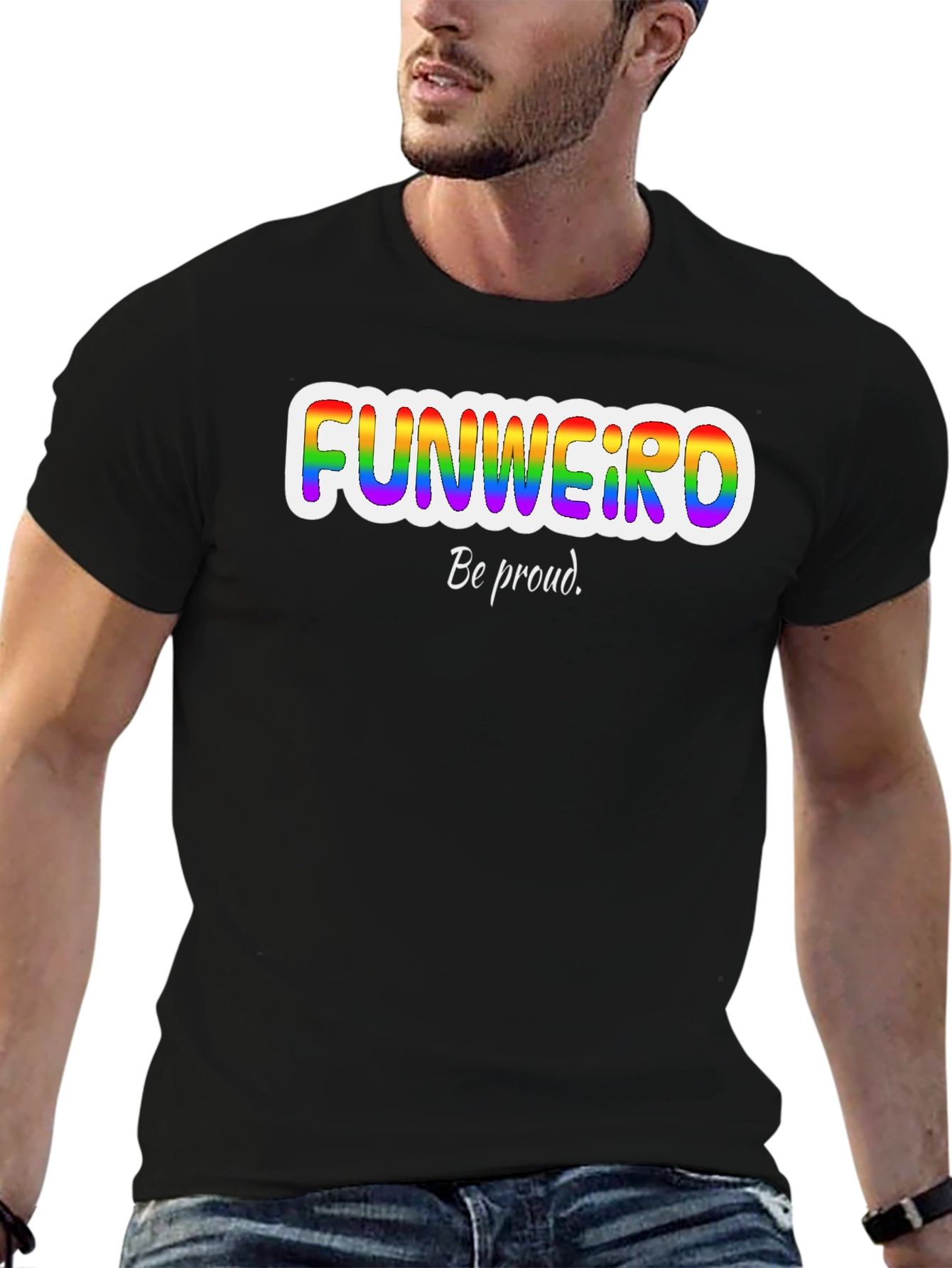 Funweird Pride T-Shirt - Be Proud