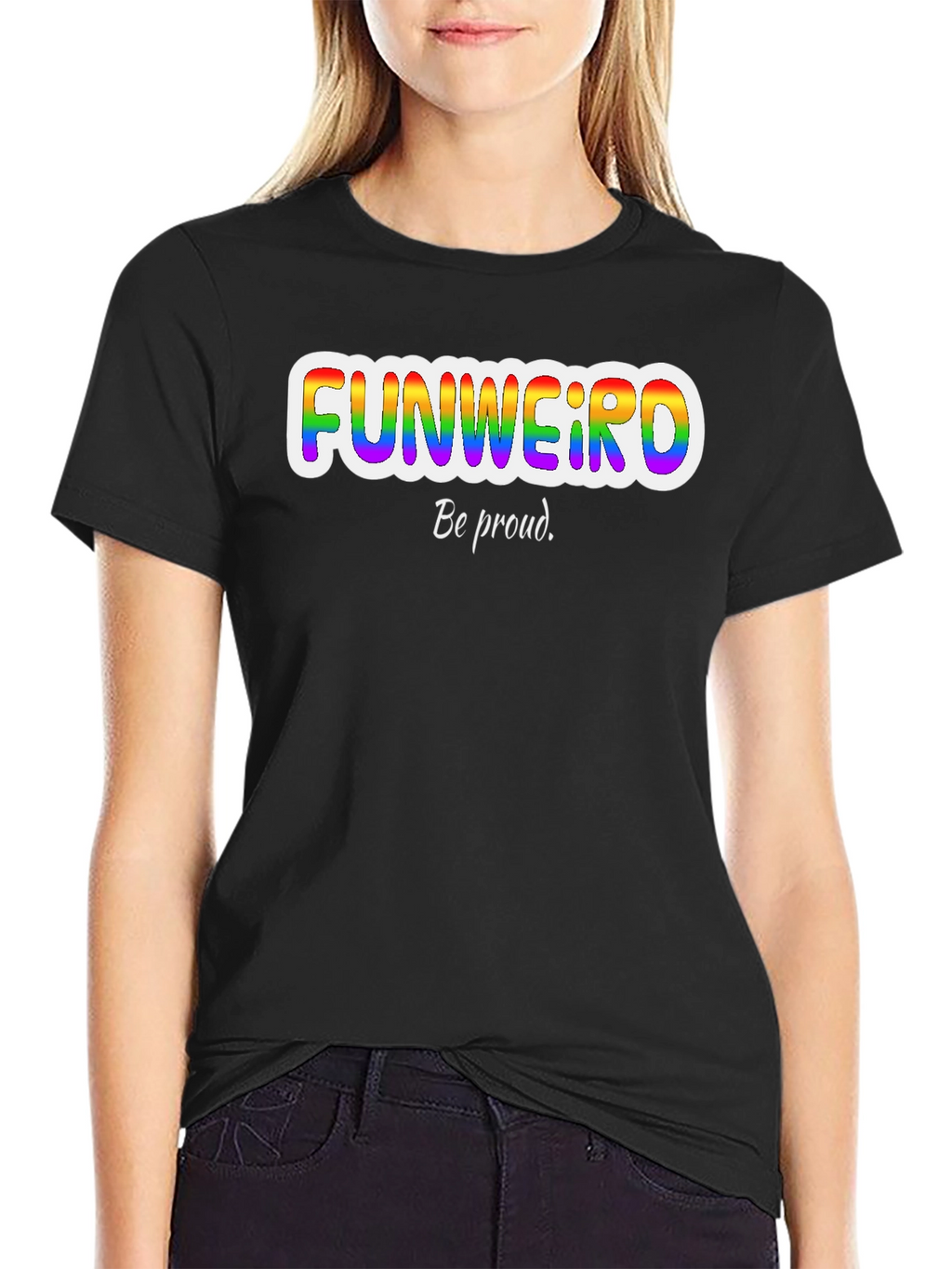 Funweird Pride T-Shirt - Be Proud