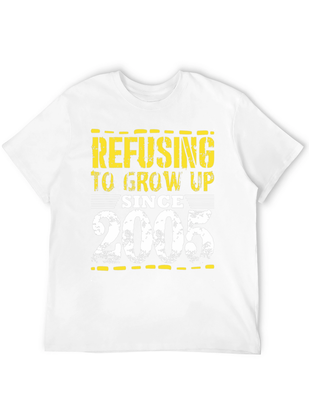 Refusing to Grow Up Since 2005 T-Shirt