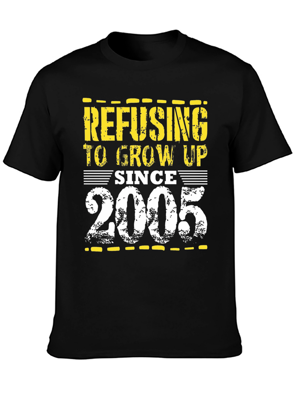 Refusing to Grow Up Since 2005 T-Shirt