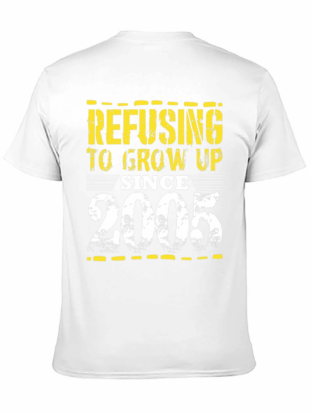Refusing to Grow Up Since 2005 T-Shirt
