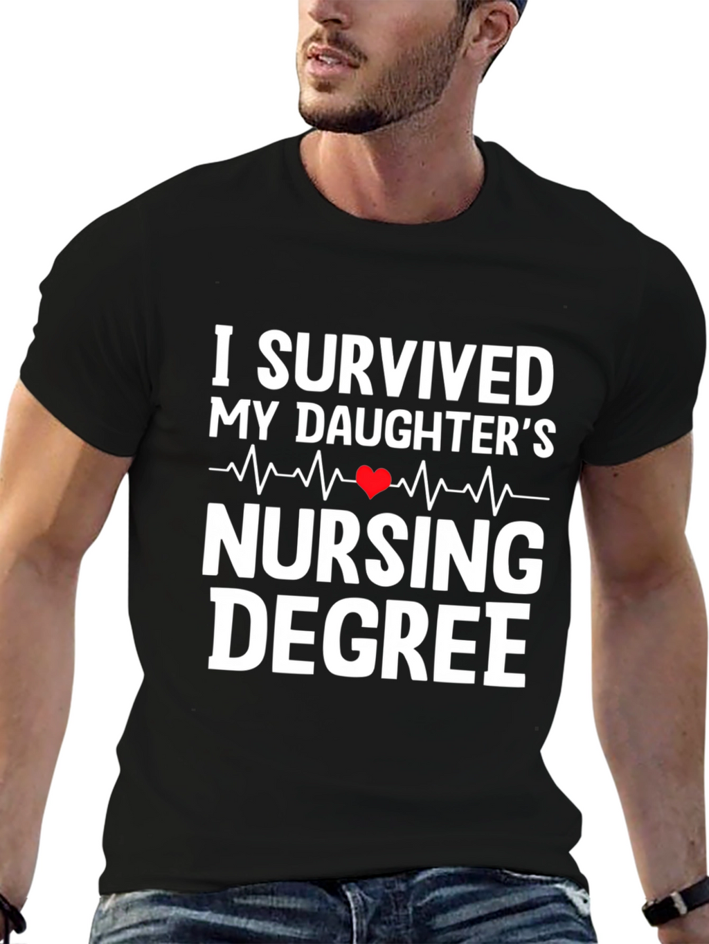 I Survived My Daughters Nursing Degree T-Shirt