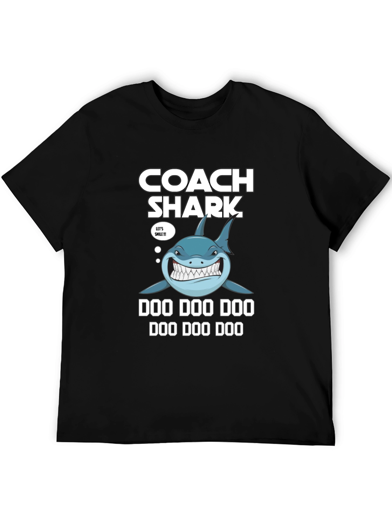Coach Shark Doo Doo Doo T-Shirt
