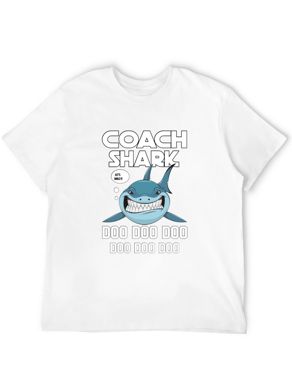 Coach Shark Doo Doo Doo T-Shirt