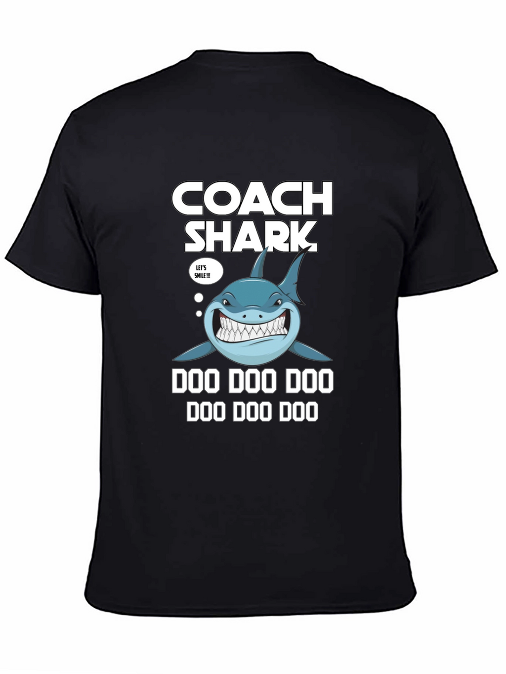 Coach Shark Doo Doo Doo T-Shirt