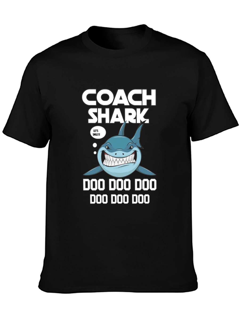 Coach Shark Doo Doo Doo T-Shirt