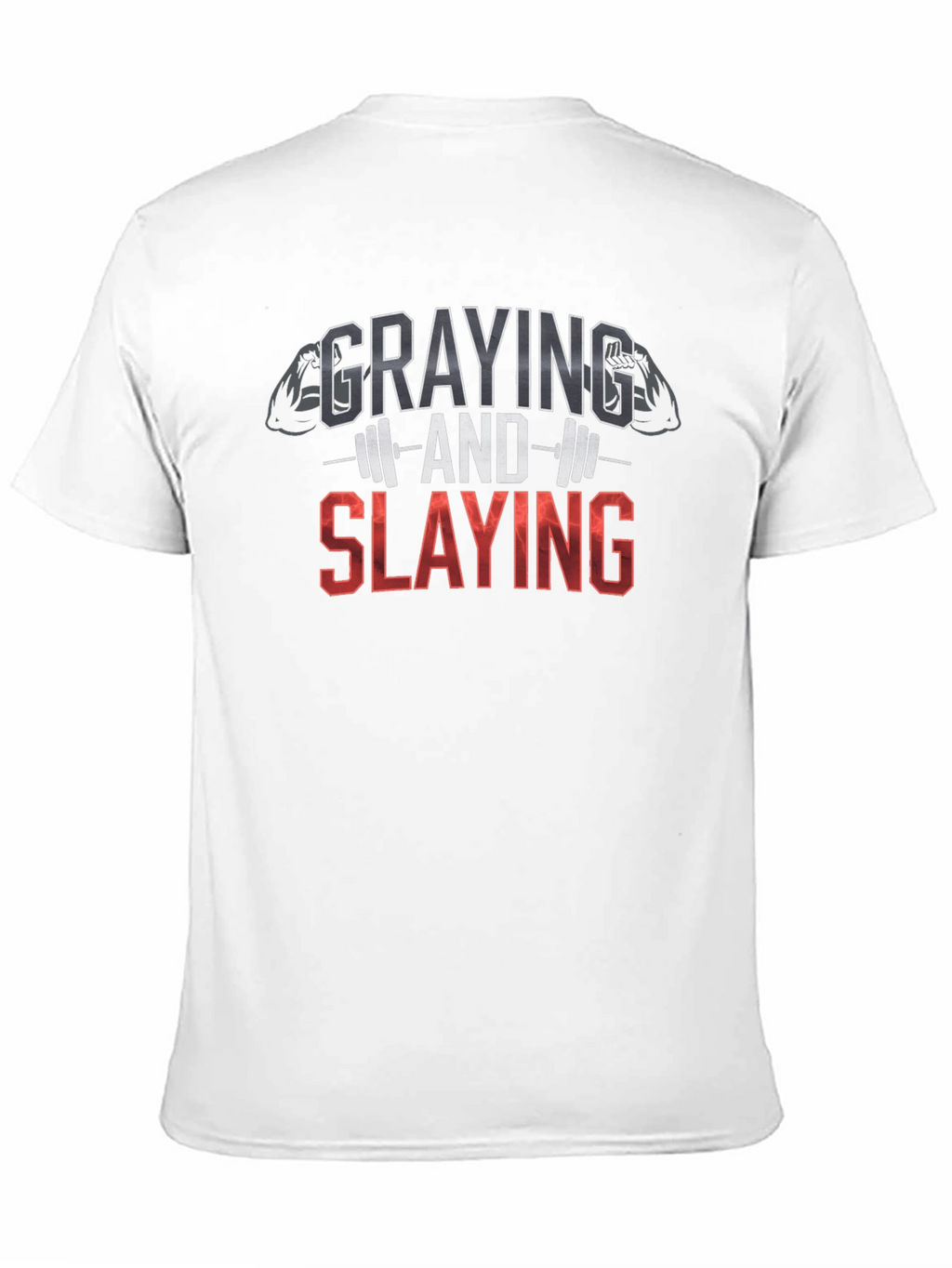 Graying and Slaying Fitness T-Shirt