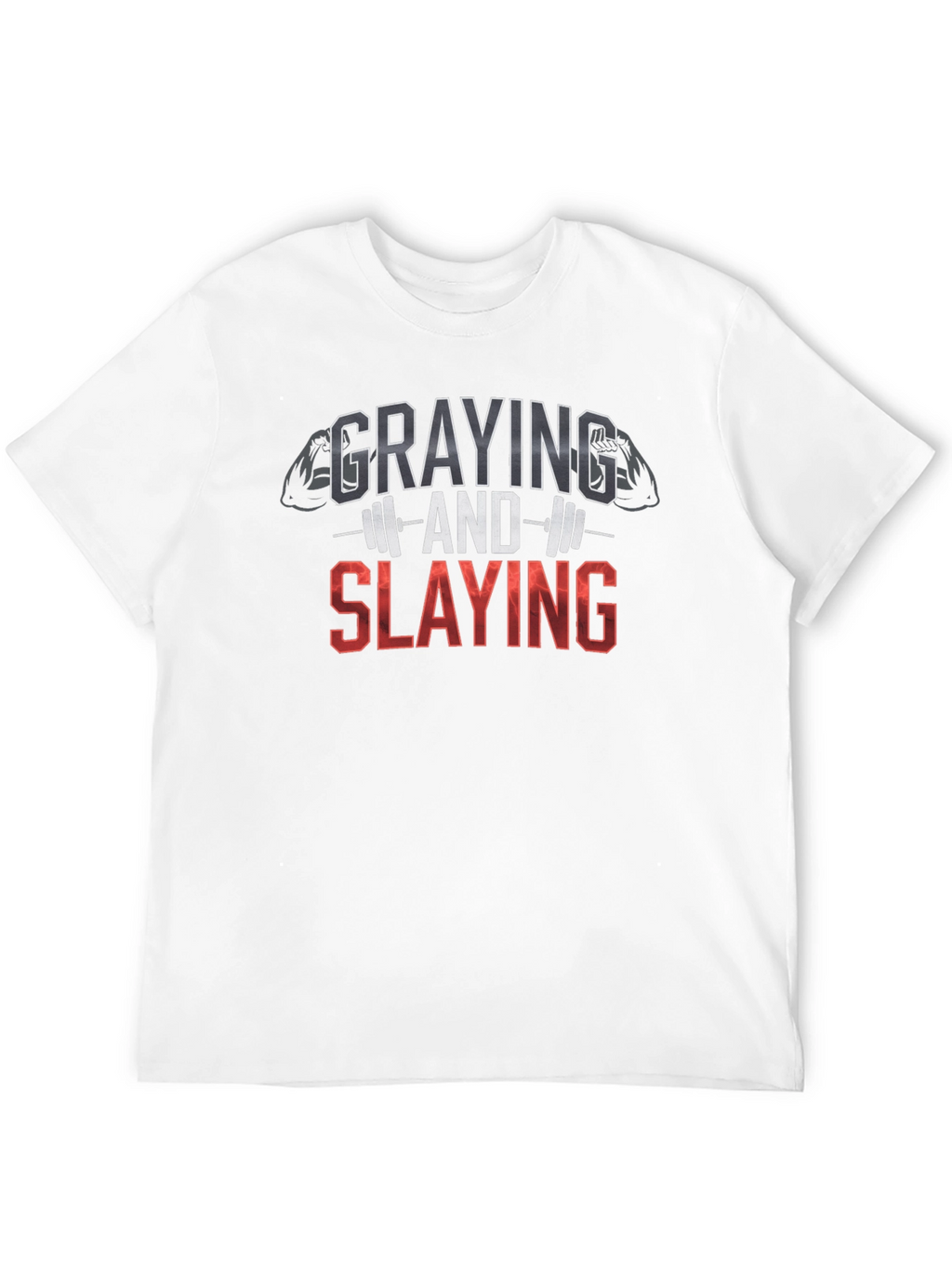 Graying and Slaying Fitness T-Shirt