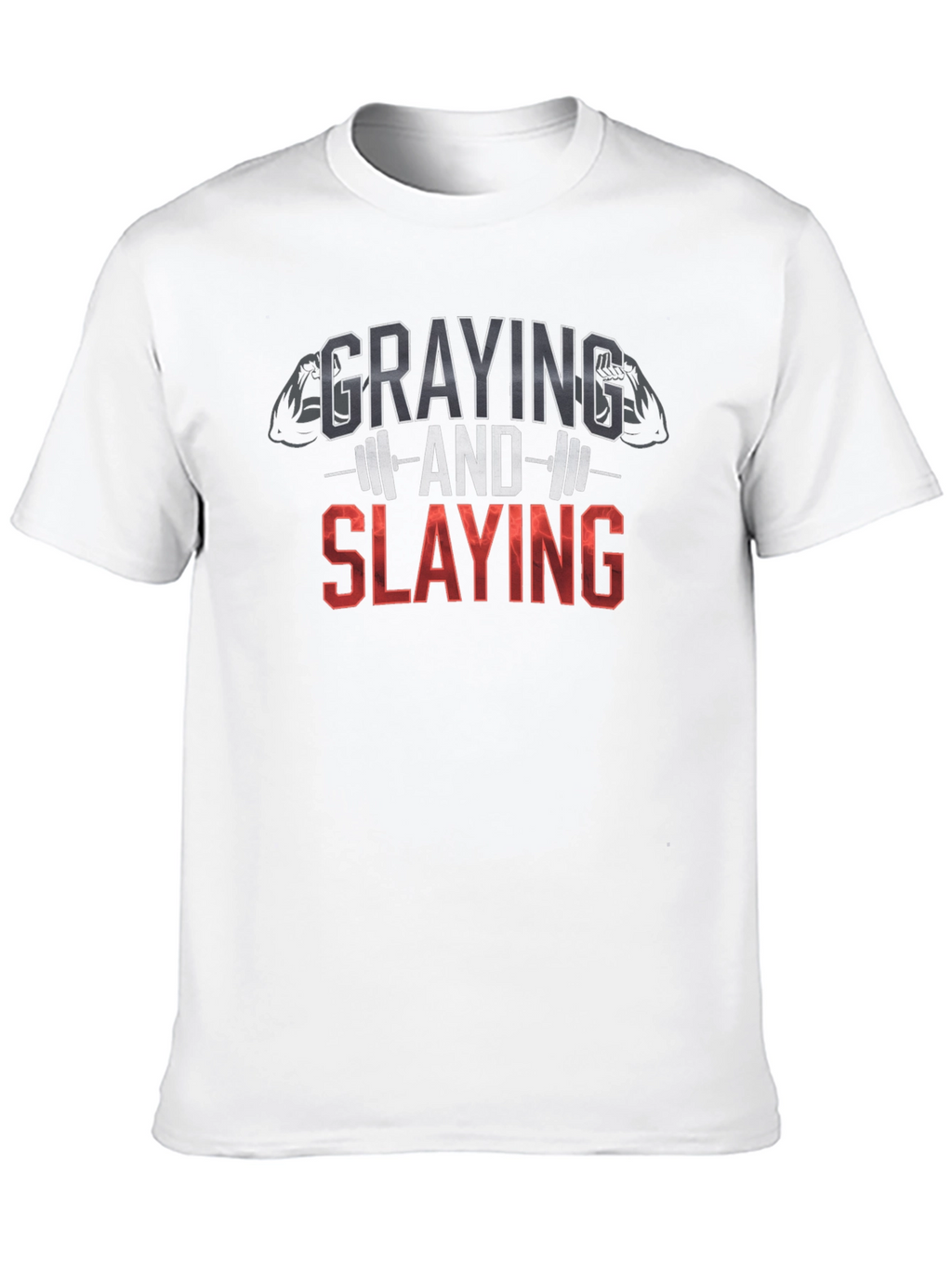 Graying and Slaying Fitness T-Shirt