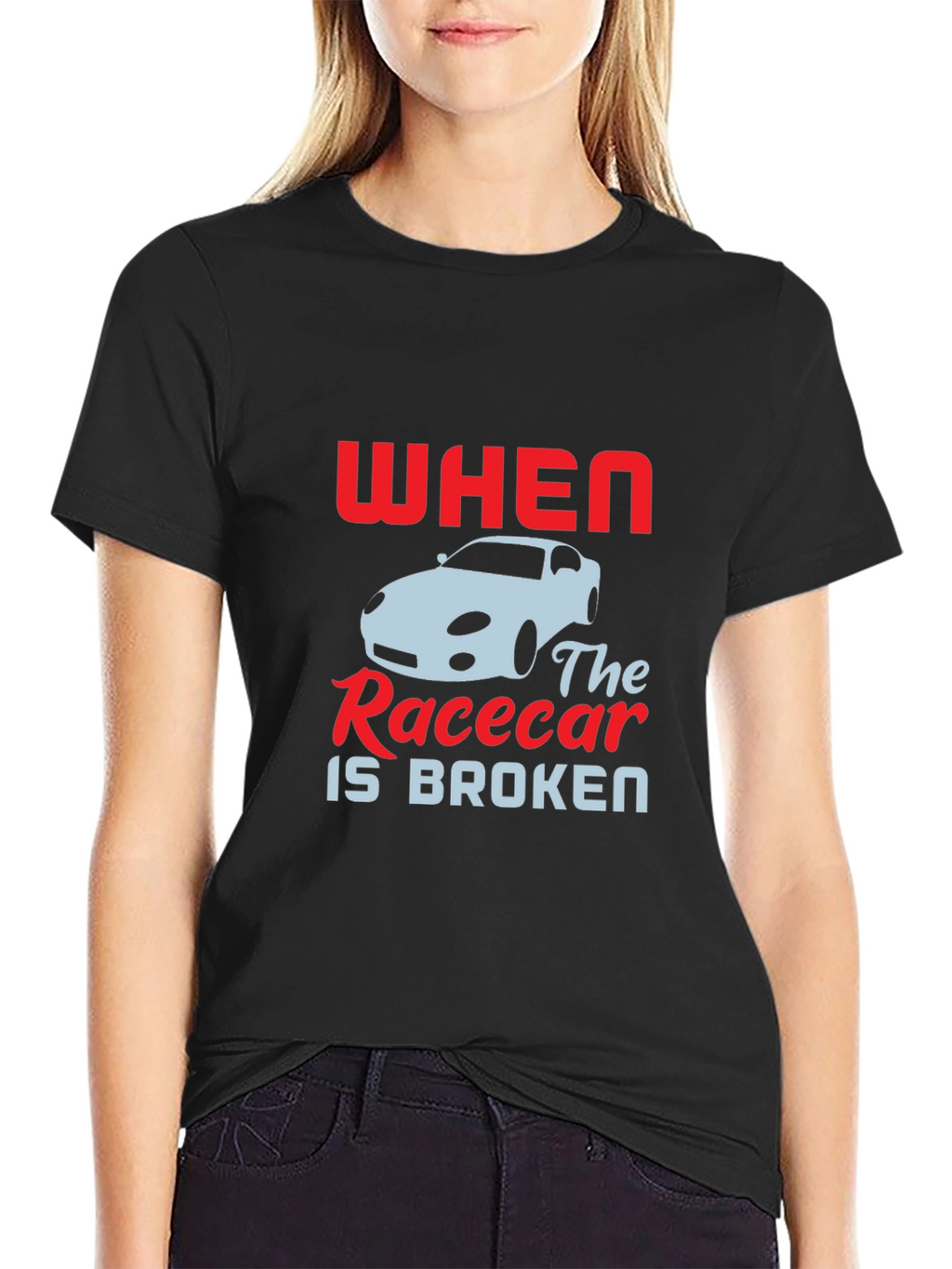 When The Racecar is Broken T-Shirt
