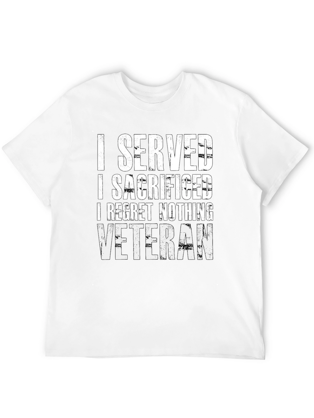 I Served I Sacrificed Veteran Black T-Shirt