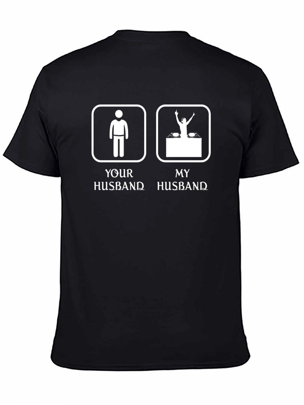 Funny DJ Husband Graphic T-Shirt