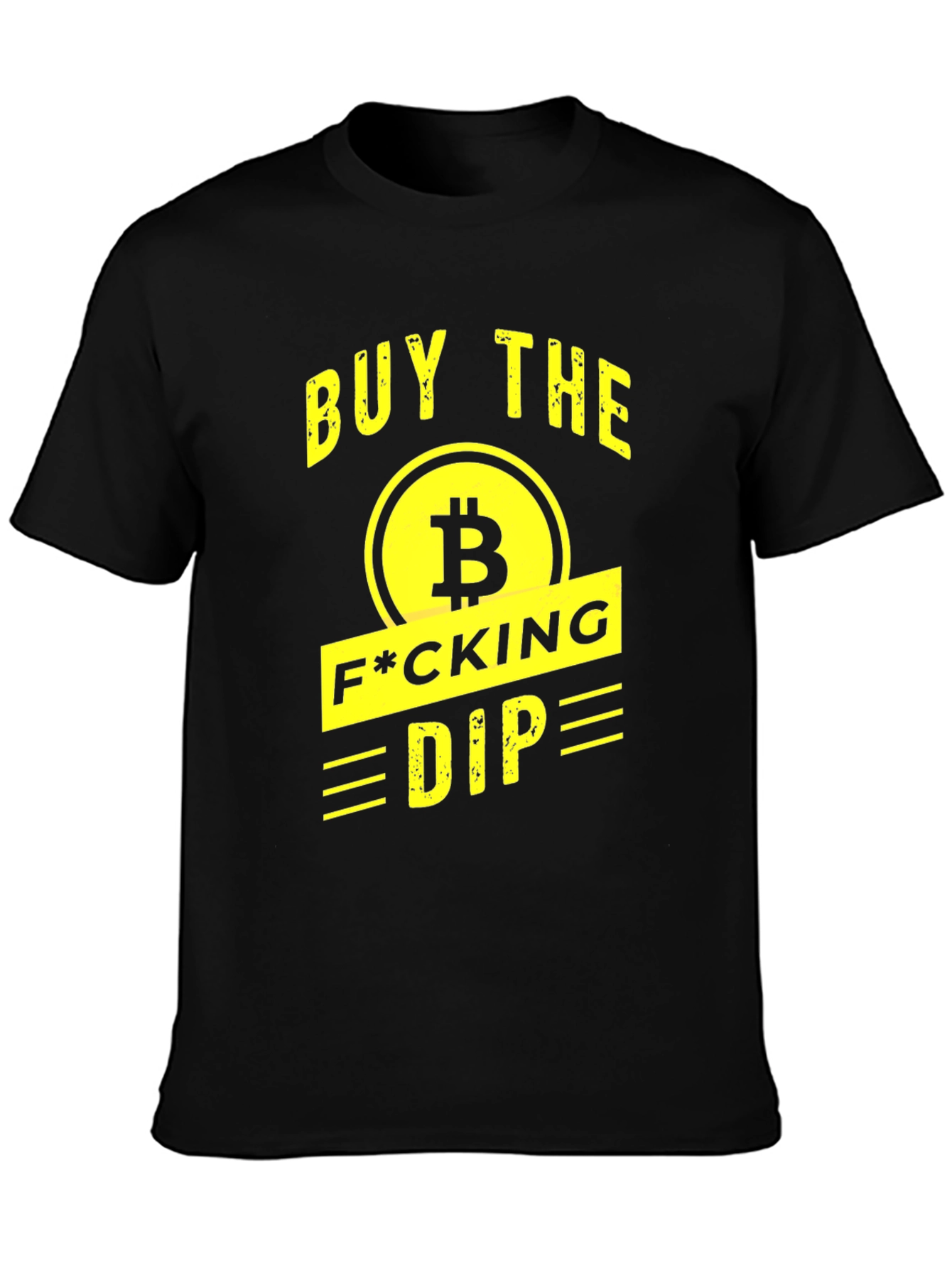 Buy The F*cking Dip Bitcoin T-Shirt