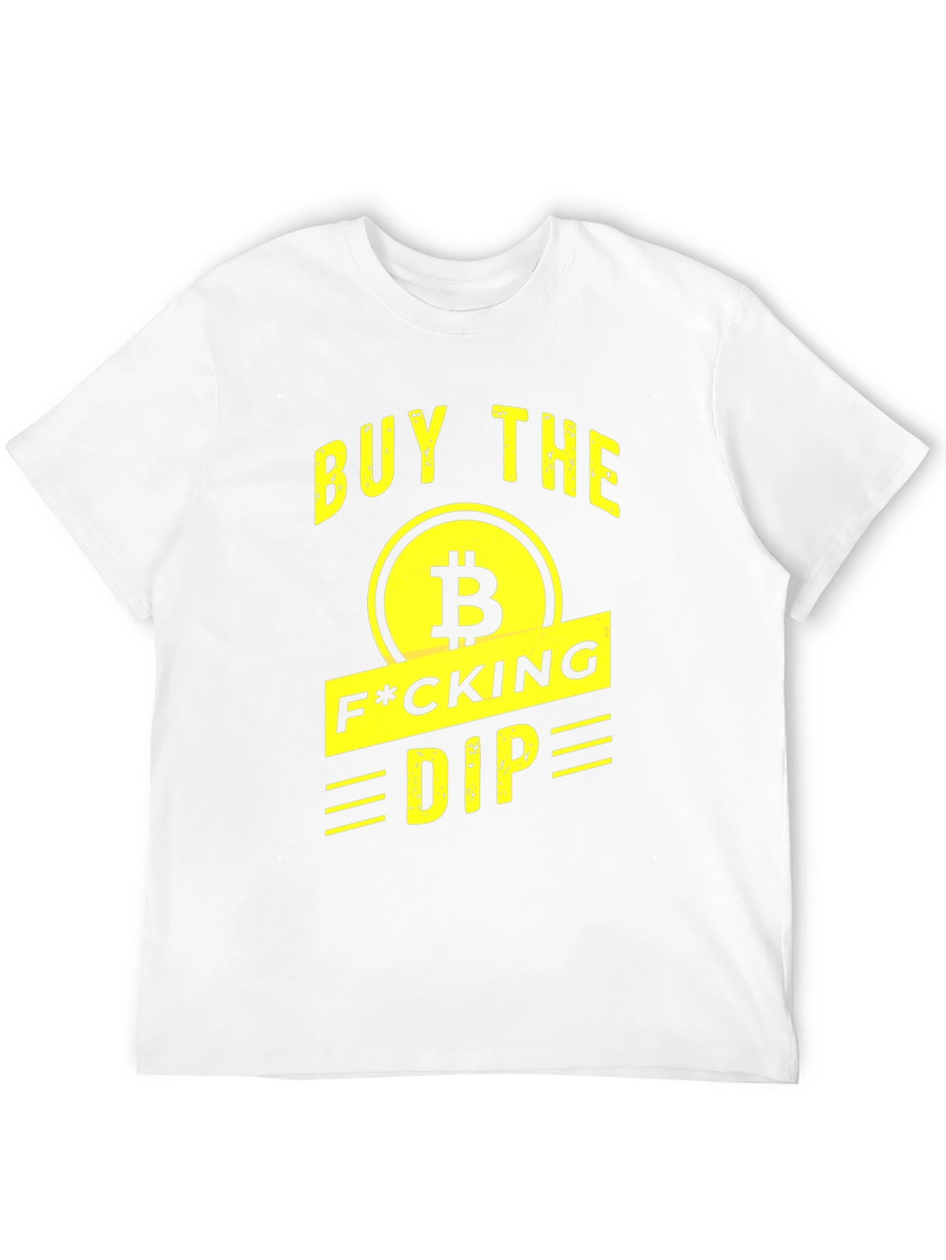 Buy The F*cking Dip Bitcoin T-Shirt