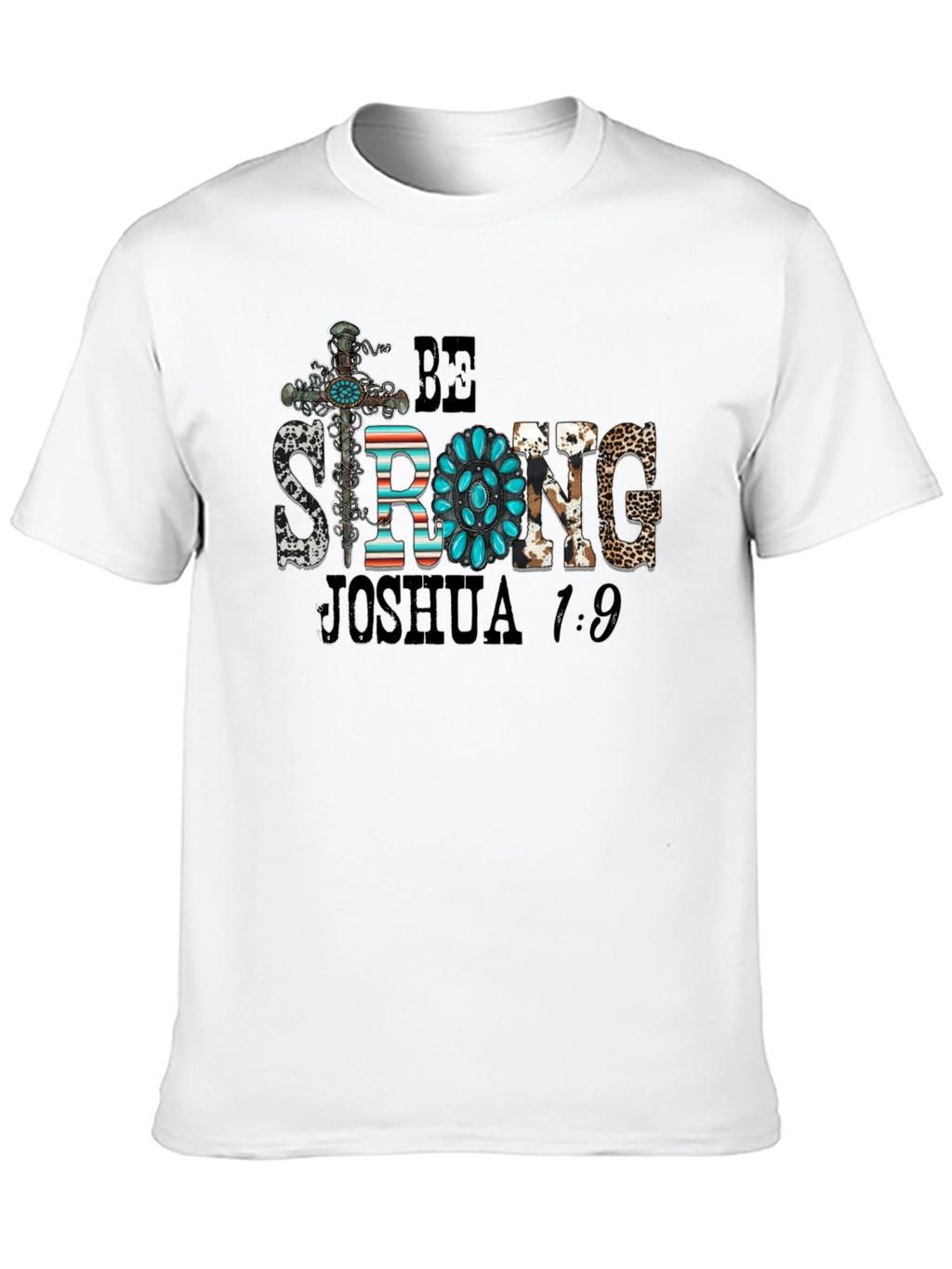 Be Strong Joshua 1:9 Graphic Tee