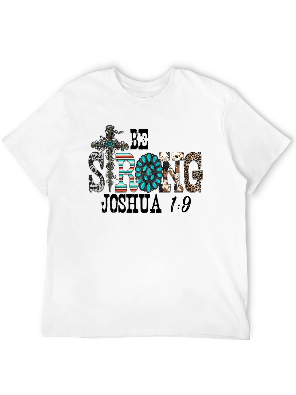 Be Strong Joshua 1:9 Graphic Tee