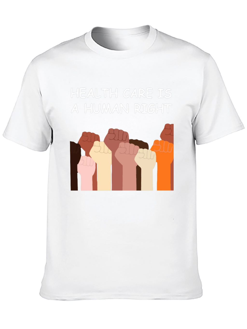 Healthcare is a Human Right T-Shirt