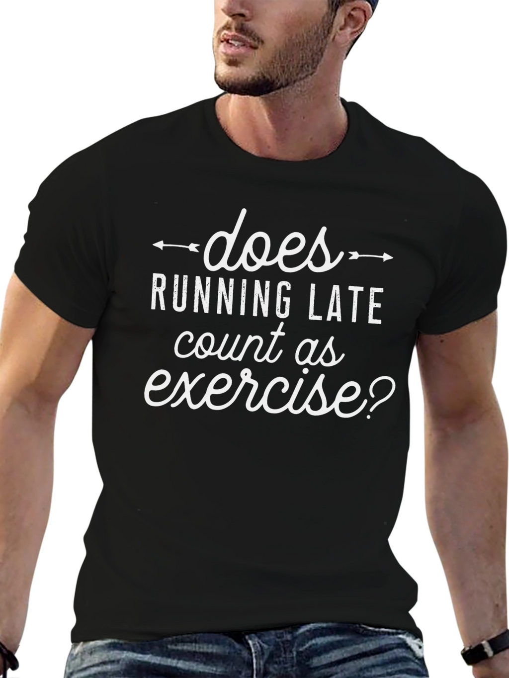 Does Running Late Count as Exercise? T-Shirt