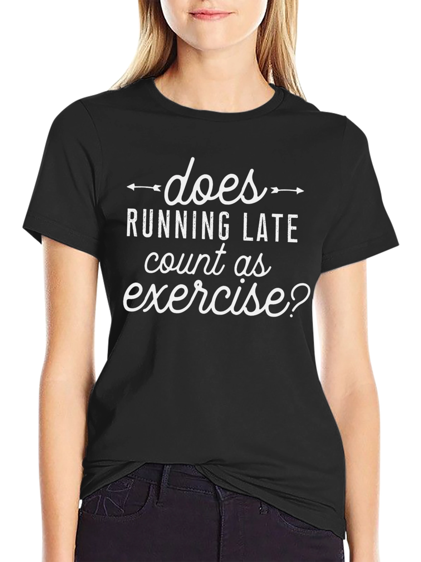 Does Running Late Count as Exercise? T-Shirt