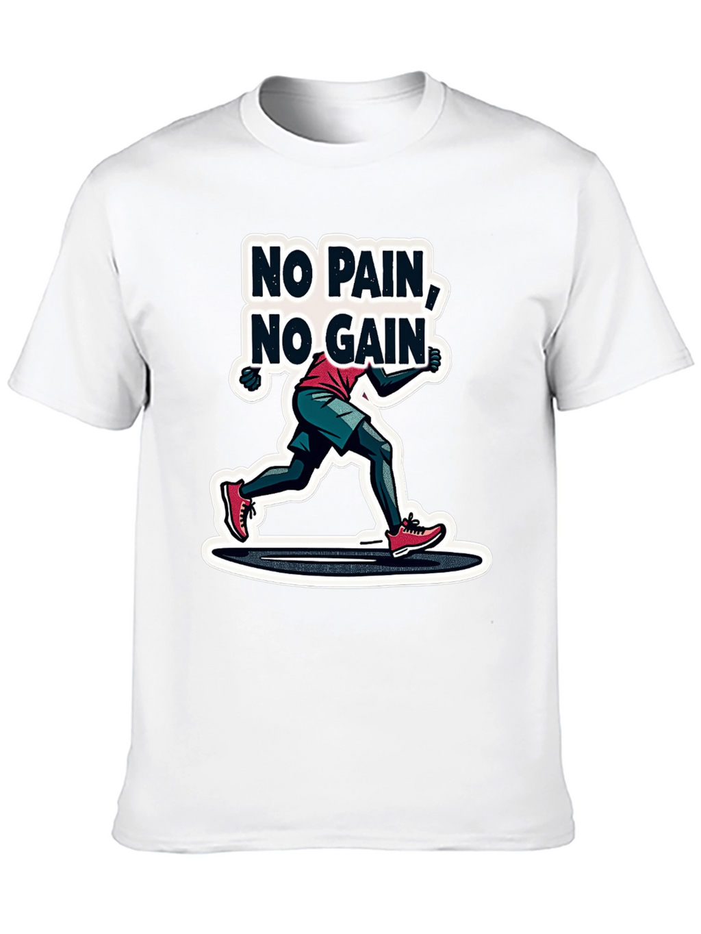 No Pain No Gain Graphic T-Shirt