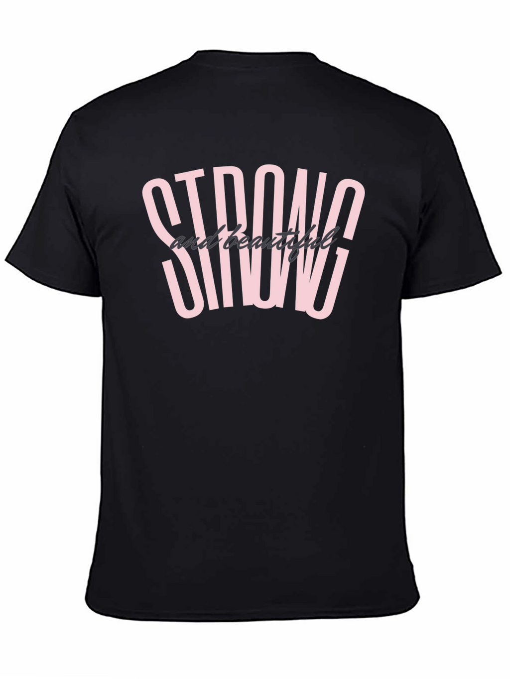 Strong and Beautiful Graphic Tee