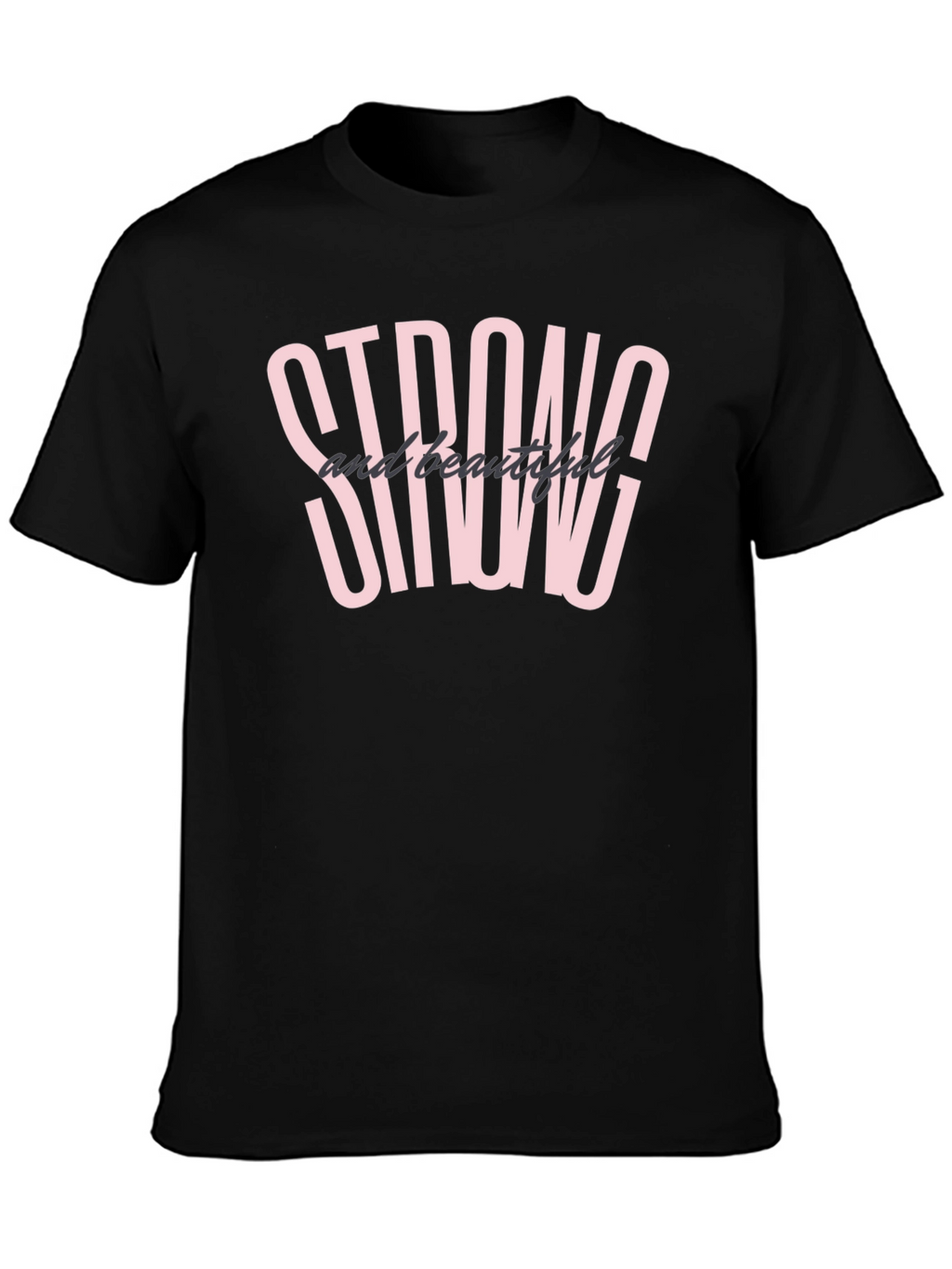 Strong and Beautiful Graphic Tee
