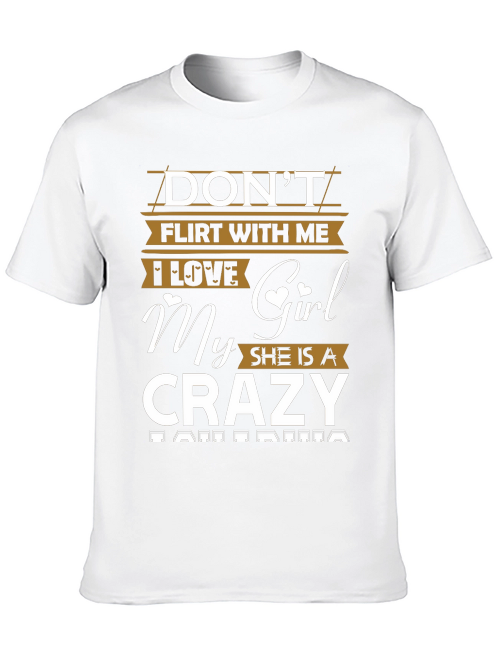 Dont Flirt Crazy Girl T-Shirt