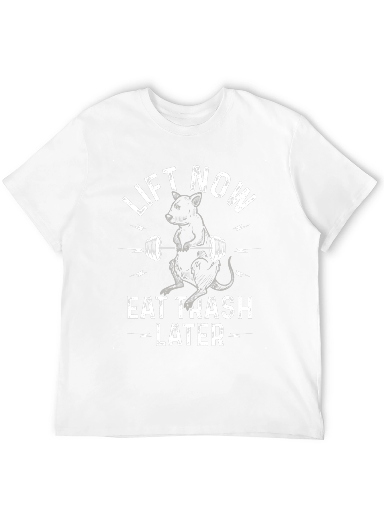 Lift Now Eat Trash Later Graphic T-Shirt