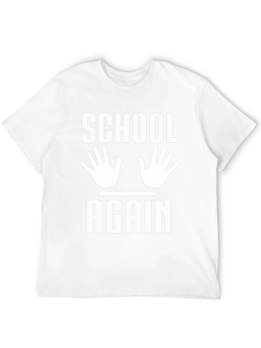School Again T-Shirt Funny Back to School Tee