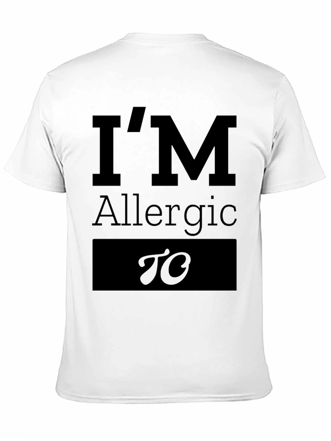 Im Allergic To Funny T-Shirt
