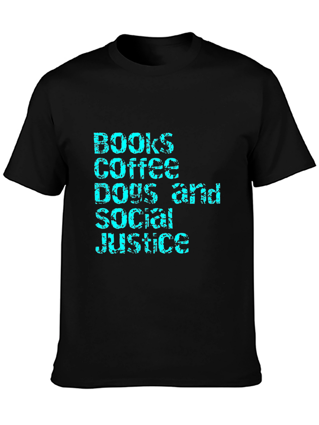 Books Coffee Dogs Social Justice T-Shirt
