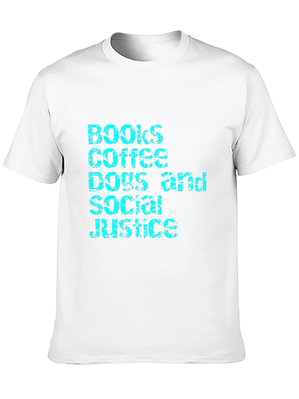 Books Coffee Dogs Social Justice T-Shirt