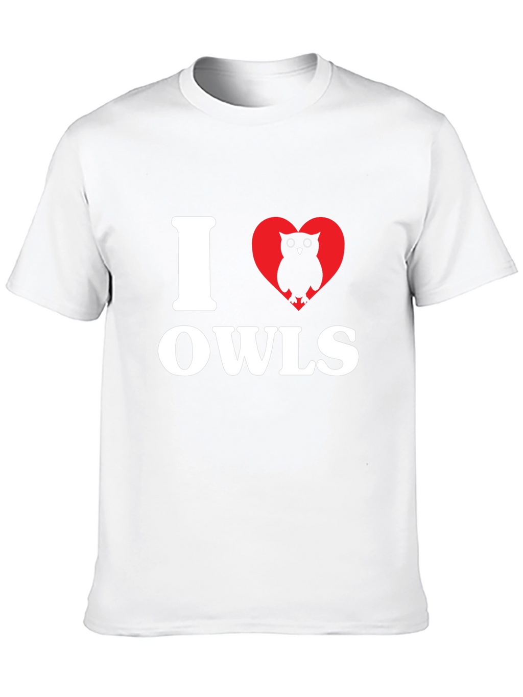 I Love Owls Graphic T-Shirt - Casual Cotton Tee