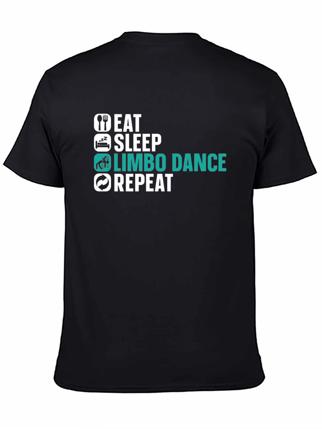 Eat Sleep Limbo Dance Repeat Black T-Shirt