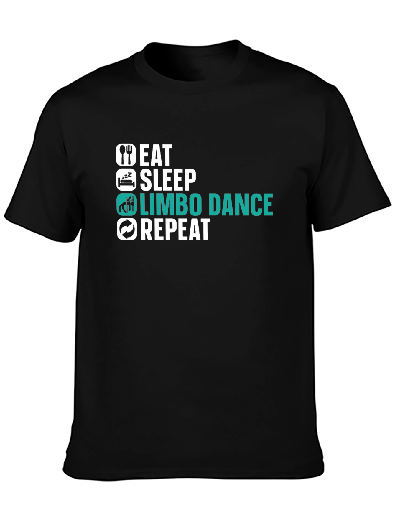 Eat Sleep Limbo Dance Repeat Black T-Shirt