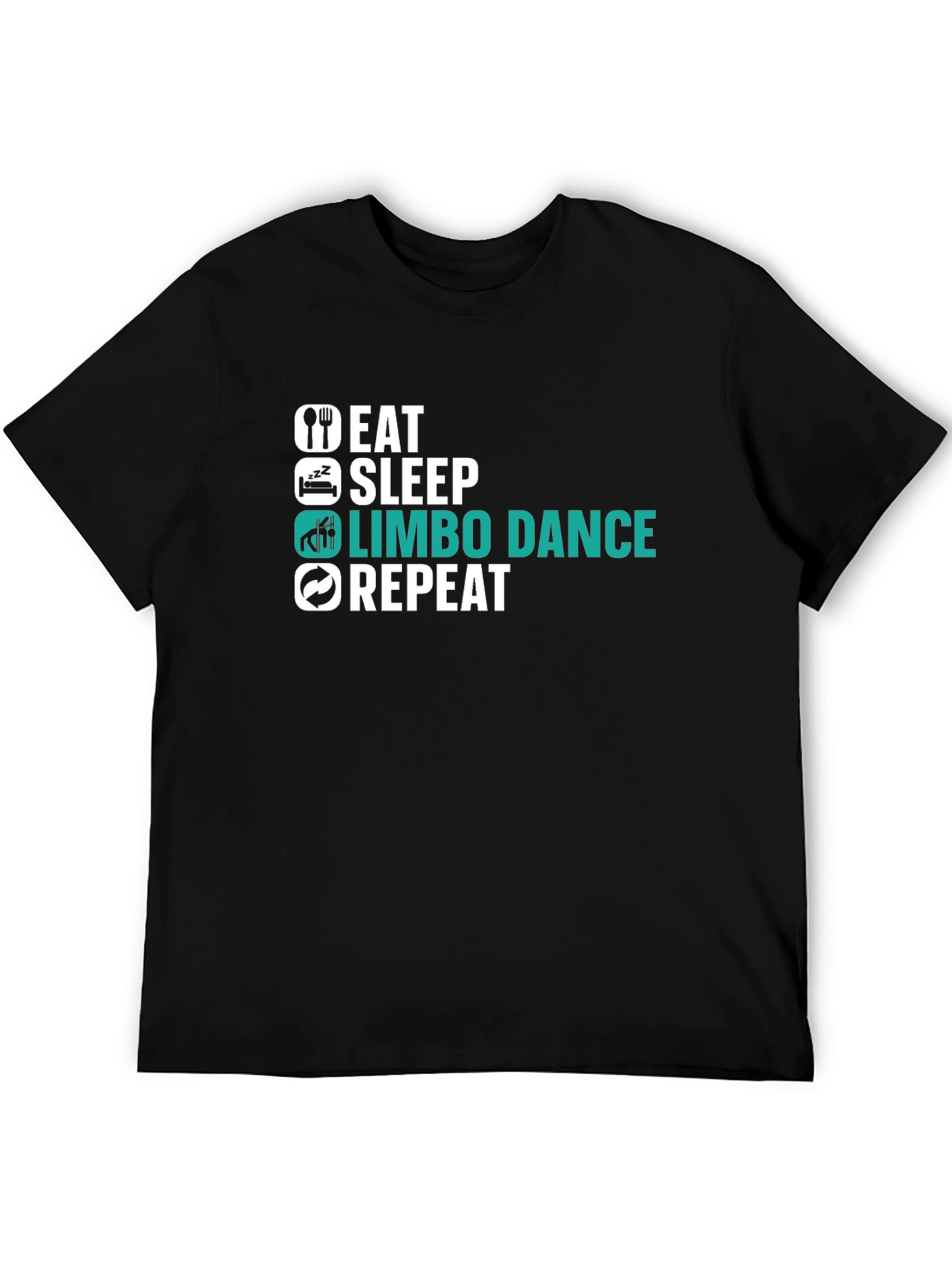 Eat Sleep Limbo Dance Repeat Black T-Shirt