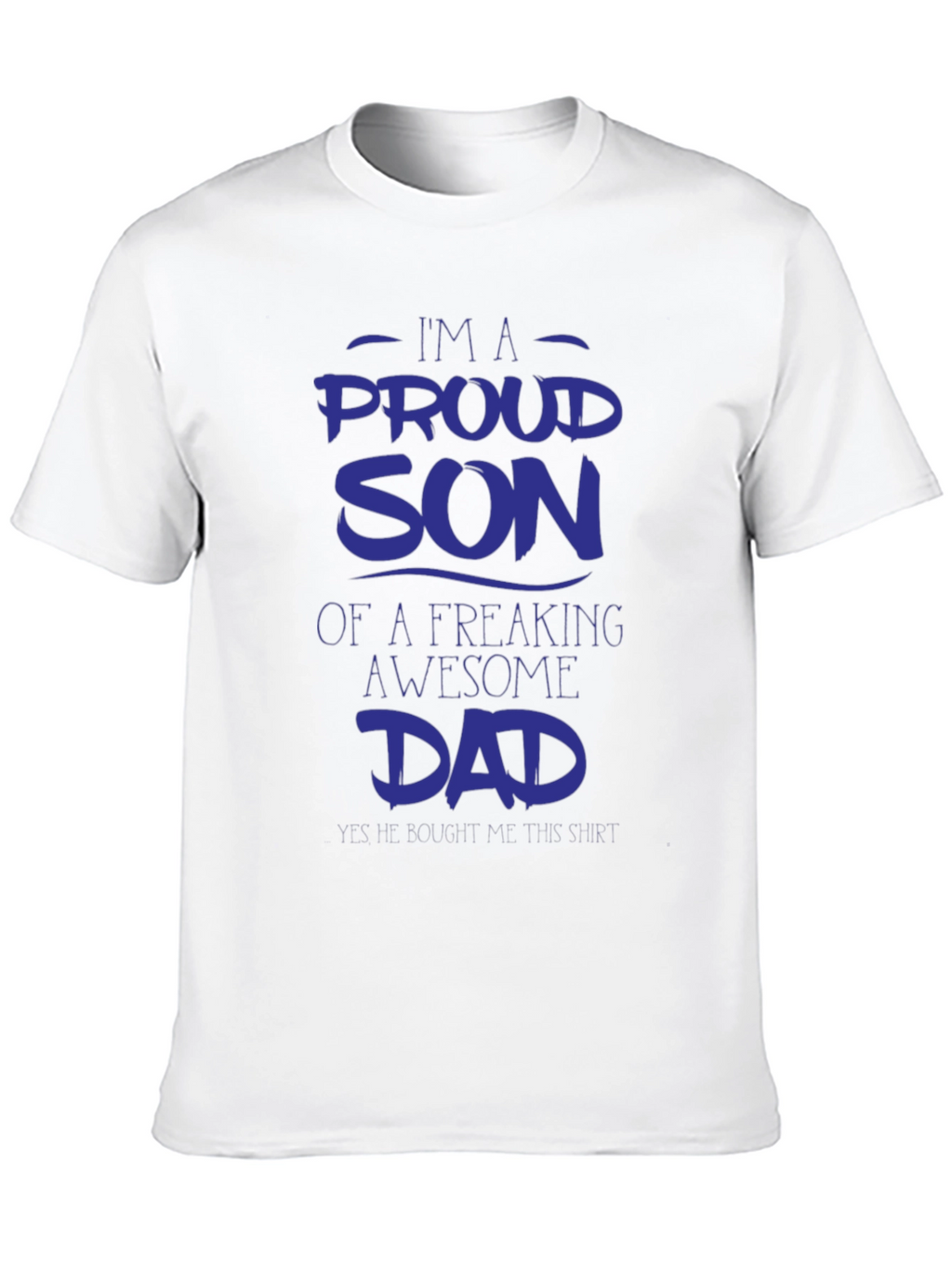 Proud Son Awesome Dad Graphic Tee