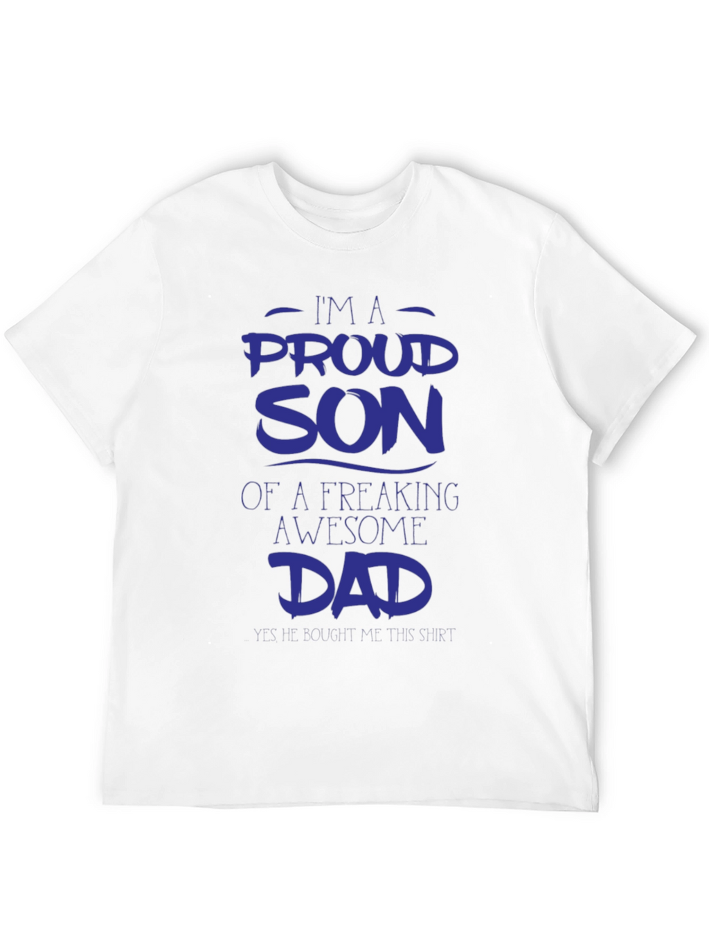 Proud Son Awesome Dad Graphic Tee