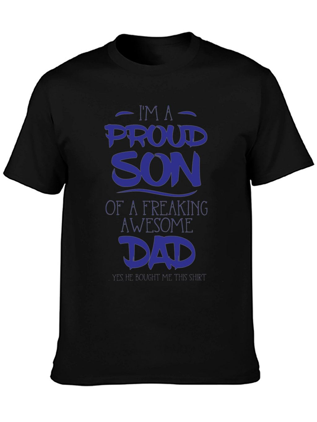Proud Son Awesome Dad Graphic Tee