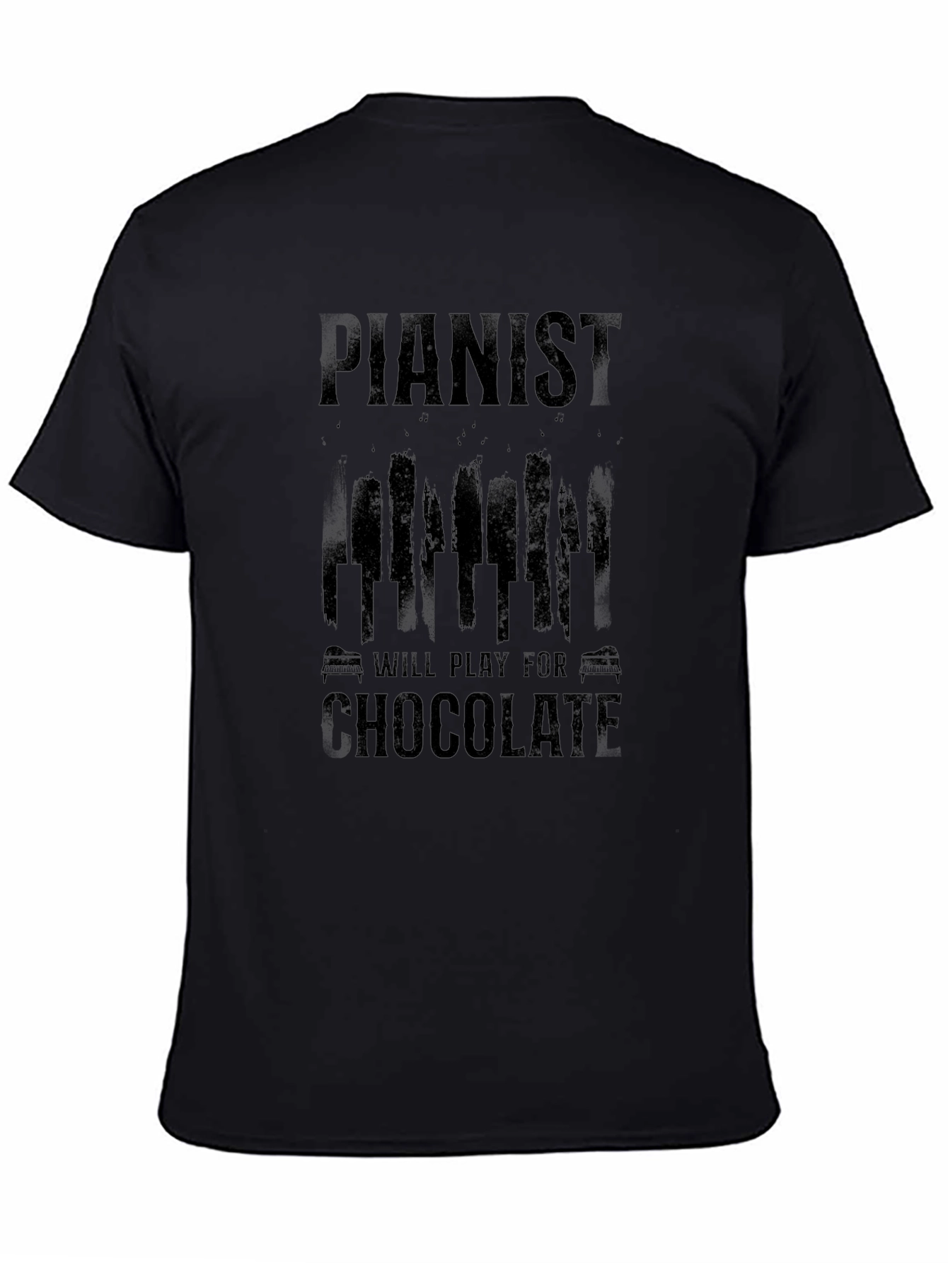 Pianist Will Play For Chocolate Black T-Shirt