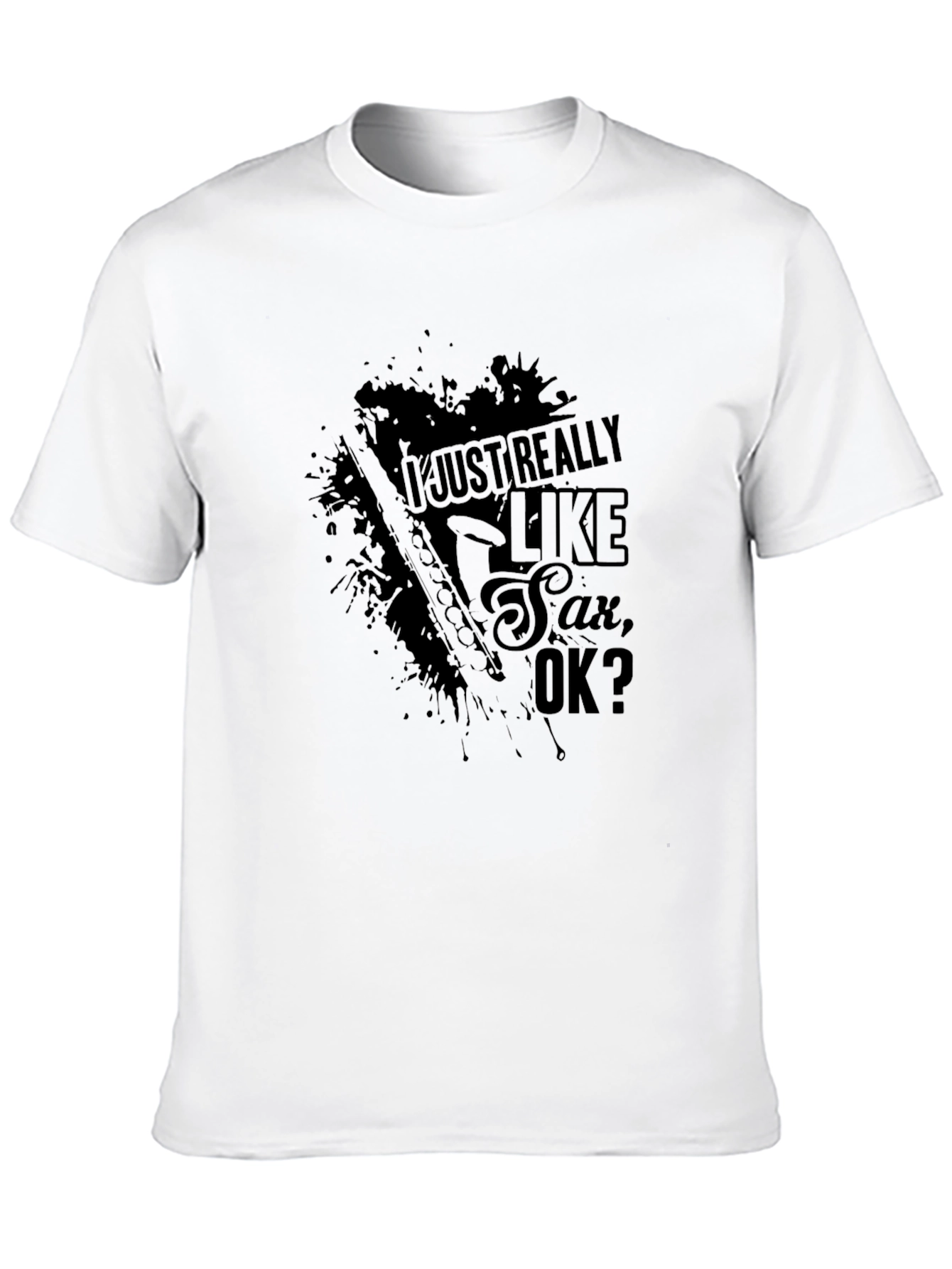 I Just Really Like Sax T-Shirt